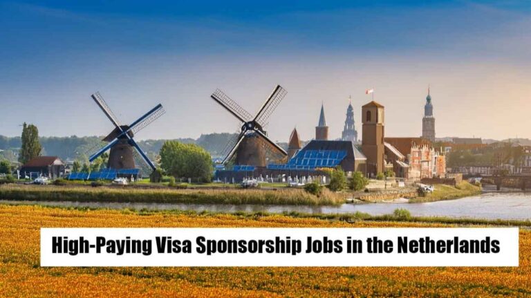 High-Paying Jobs in the Netherlands (Up to €90,000) with Visa Sponsorship – 2026 Opportunities